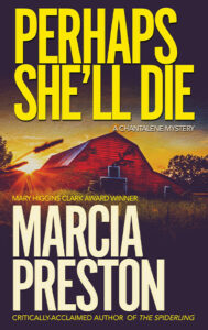 Perhaps She'll Die by Marcia Preston